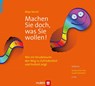 Machen Sie doch, was Sie wollen -  - 9783456851532