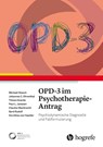 OPD-3 im Psychotherapie-Antrag - Michael Stasch ; Johannes C. Ehrenthal ; Tilman Grande ; Paul L. Janssen - 9783456864648