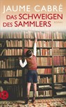 Das Schweigen des Sammlers - Jaume Cabré - 9783458359265