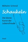 Schaukeln - Wilhelm Schmid - 9783458643722