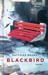 Blackbird - Matthias Brandt - 9783462002829