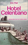 Hotel Celentano - Eric Pfeil - 9783462013139