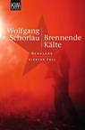 Brennende Kälte - Wolfgang Schorlau - 9783462039825