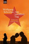 Am zwölften Tag - Wolfgang Schorlau - 9783462045475