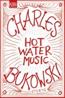 HOT WATER MUSIC - Charles Bukowski - 9783462045833