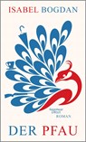 Der Pfau - Isabel Bogdan - 9783462048001