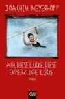 Ach, diese Lücke, diese entsetzliche Lücke - Joachim Meyerhoff - 9783462050349