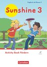 Sunshine 3. Schuljahr. Activity Book Fördern - Mit Audios (Webcode) -  - 9783464813584