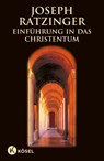Einführung in das Christentum - Joseph Ratzinger - 9783466204557