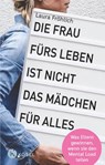 Die Frau fürs Leben ist nicht das Mädchen für alles! - Laura Fröhlich - 9783466311460