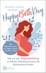 Happy Birth Day - Bianca Maria Heinkel - 9783466312108