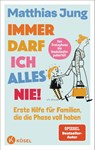 Immer darf ich alles nie! - Matthias Jung ; Steffi von Wolff - 9783466312276
