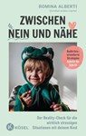 Zwischen Nein und Nähe - Romina Alberti - 9783466312436
