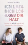 Ich lass dich los und geb dir Halt - Melanie Klefeldt - 9783466312474