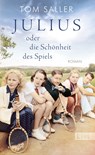 Julius oder die Schönheit des Spiels - Tom Saller - 9783471360422