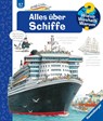 Wieso? Weshalb? Warum?, Band 56: Alles über Schiffe - Susanne Gernhäuser - 9783473328635