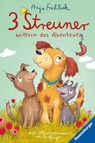 3 Streuner wittern das Abenteuer - Anja Fröhlich - 9783473409174