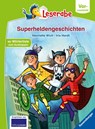 Superheldengeschichten - Leserabe ab Vorschule - Erstlesebuch für Kinder ab 5 Jahren - Henriette Wich - 9783473460632