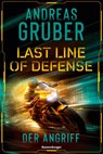 Last Line of Defense, Band 1 - Der Angriff - Andreas Gruber - 9783473586363
