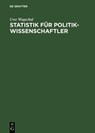 Statistik fur Politikwissenschaftler - Uwe (University of Freiburg Germany) Wagschal - 9783486238471