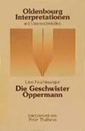 Die Geschwister Oppermann. Interpretationen - FEUCHTWANGER,  Lion - 9783486886672
