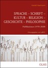 Sprache - Schrift - Kultur - Religion - Geschichte - Philosophie - Harald Haarmann - 9783487160474