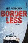 Borderless - HEINICHEN,  Veit - 9783492061476