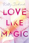 Love Like Magic - Kelly Siskind - 9783492061865