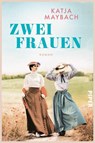 Zwei Frauen - Katja Maybach - 9783492066778