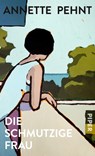 Die schmutzige Frau - Annette Pehnt - 9783492071079