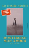 Monterosso mon amour - Ilja Leonard Pfeijffer - 9783492071741