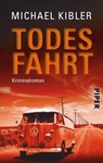 Todesfahrt - Michael Kibler - 9783492273572