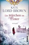 Ein Märchen im Winter - BROWN,  Kate Lord - 9783492302029