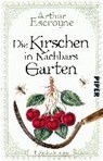 Die Kirschen in Nachbars Garten - ESCROYNE,  Arthur - 9783492312837
