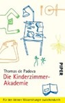Die Kinderzimmer-Akademie - PADOVA,  Thomas De - 9783492313735