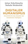 Digitaler Humanismus - Julian Nida-Rümelin ; Nathalie Weidenfeld - 9783492316163