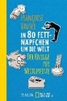 In 80 Fettnäpfchen um die Welt - HAUSER,  Françoise - 9783492405980