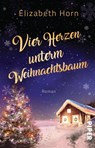 Vier Herzen unterm Weihnachtsbaum - Elizabeth Horn - 9783492507530