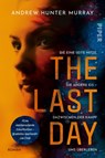 The Last Day - Andrew Hunter Murray - 9783492705844
