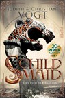 Schildmaid - Judith C. Vogt ; Christian Vogt - 9783492705981