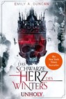 Das schwarze Herz des Winters - Unholy - Emily A. Duncan - 9783492706513