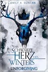 Das schwarze Herz des Winters - Unforgiving - DUNCAN,  Emily A. - 9783492706520