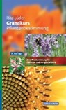 Lüder, R: Grundkurs Pflanzenbestimmung - LÜDER,  Rita - 9783494017198