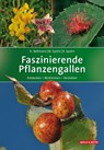 Faszinierende Pflanzengallen - Heiko Bellmann ; Margot Spohn ; Roland Spohn - 9783494017525