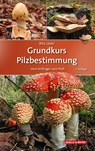 Grundkurs Pilzbestimmung - Rita Lüder - 9783494019338