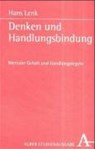 Lenk: Denken/Handlungsbindung/Stud. - LENK,  Hans - 9783495479896