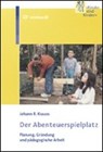Der Abenteuerspielplatz - KRAUSS,  Johann R - 9783497016525