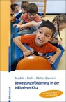 Bewegungsförderung in der inklusiven Kita - Wolfgang Beudels ; Ulrike Diehl ; Nicola Böcker-Giannini - 9783497028566