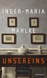 Unsereins - Inger-Maria Mahlke - 9783498001810