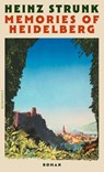 Memories of Heidelberg - Heinz Strunk - 9783498009748